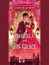 Gabriela and His Grace